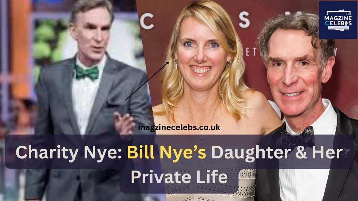 Charity Nye, Bill Nye’s daughter, private life story, biography, age, family background, and net worth in 2025.