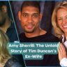 Amy Sherrill with Tim Duncan, biography, age, divorce, and current life updates.