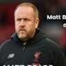 Matt Beard, former Liverpool Women manager, remembered after his passing at age 47 in 2025
