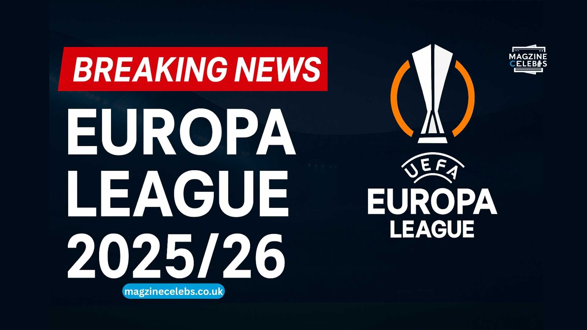 Europa League 2025/26 Breaking News graphic with trophy, logo, and stadium background